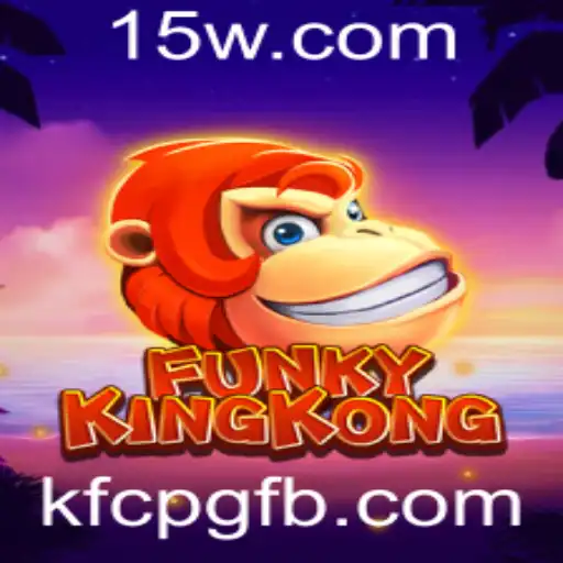 Descobrindo o Mundo Empolgante de FunkyKingKong: O Jogo que Estimula a Criatividade com a Palavra-chave 'kfcpg'